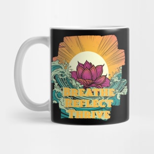 Breathe, Reflect, Thrive Mug